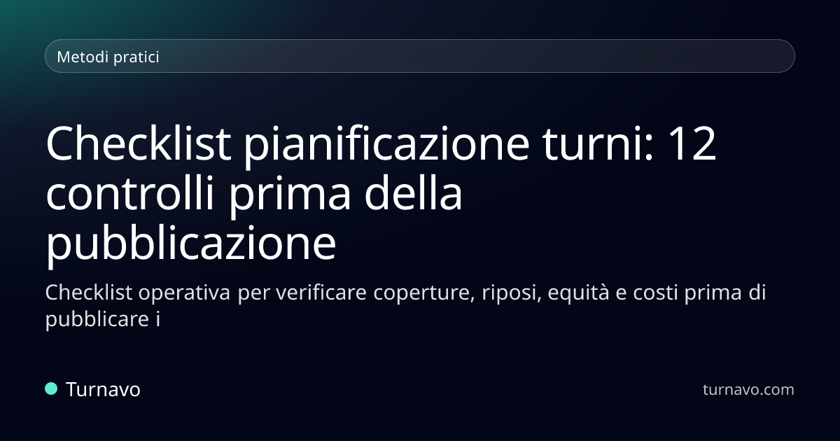 Checklist pianificazione turni: 12 controlli | Turnavo
